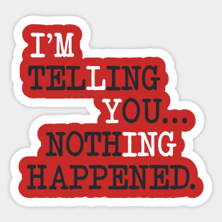 I'M LYING Sticker